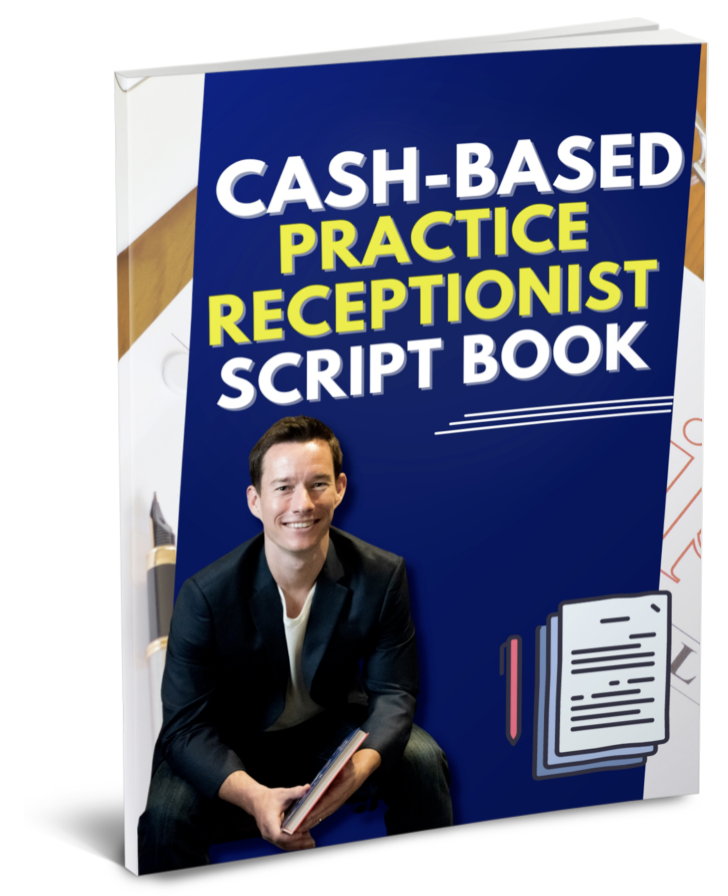 Cash-Based Practice Receptionist Script Book